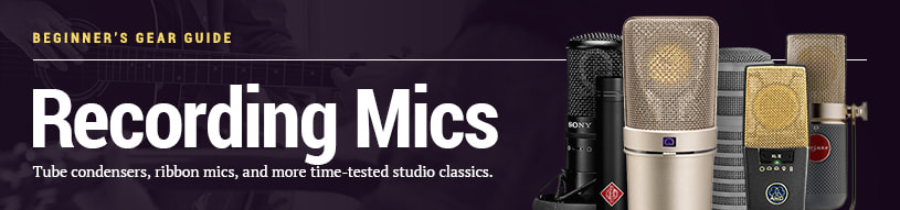 Beginner's Gear Guide: Classic Recording Microphones