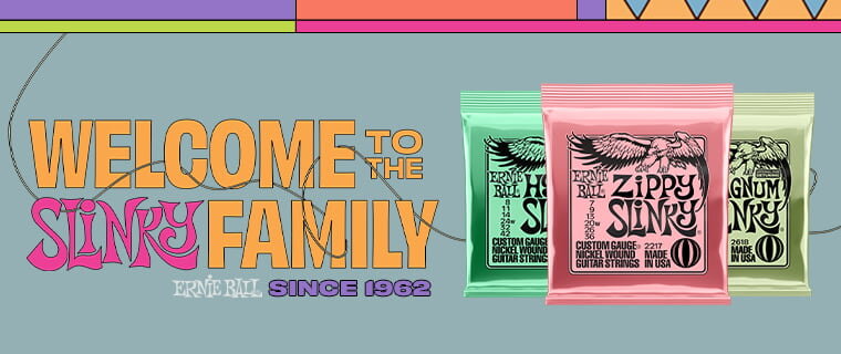 Welcome to the Slinky Family. Ernie Ball - Since 1962